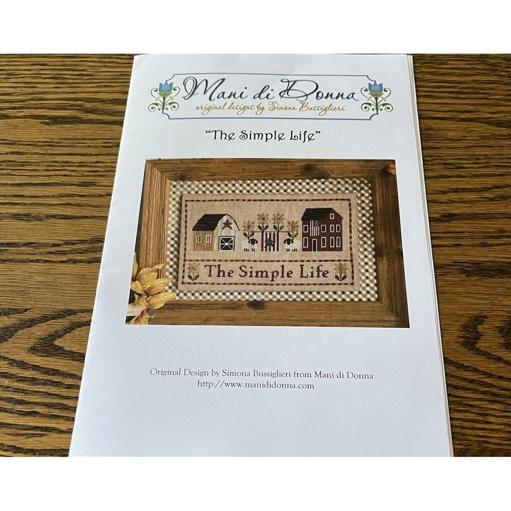 Mani Di Donna The Simple Life Cross Stitch Sampler Pattern Chart & Instructions